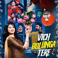 Vich Bolunga Tere (2022) Punjabi Full Movie Watch Online HD Print Free Download