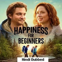 Happiness for Beginners (2023) Hindi Dubbed Full Movie Watch Online