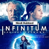 Infinitum: Subject Unknown (2021) Hindi Dubbed Full Movie Watch Online HD Print Free Download