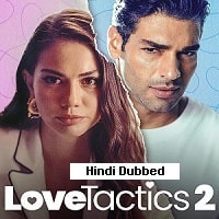 Love Tactics 2 (2023) Hindi Dubbed Full Movie Watch Online HD Print Free Download