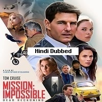 Mission Impossible Dead Reckoning (2023 Part-1) Hindi Dubbed Full Movie Watch Online HD Print Free Download