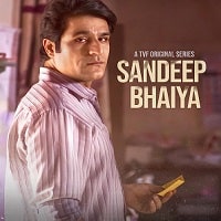 Sandeep Bhaiya (2023) Hindi season 1 Complete Watch Online