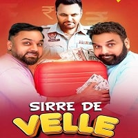 Sirre De Velle (2023) Punjabi Full Movie Watch Online HD Print Free Download