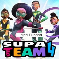 Supa Team 4 (2023) Hindi Dubbed Season 1 Complete Watch Online