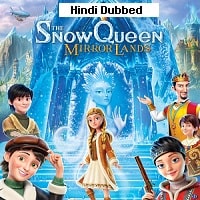 The Snow Queen 4 Mirrorlands (2018) Hindi Dubbed Full Movie Watch Online HD Print Free Download