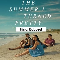 The Summer I Turned Pretty (2023) Hindi Dubbed Season 1 Complete Watch Online