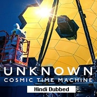 Unknown: Cosmic Time Machine (2023) Hindi Dubbed Full Movie Watch Online HD Print Free Download