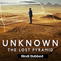 Unknown: The Lost Pyramid (2023) Hindi Dubbed Full Movie Watch Online HD Print Free Download