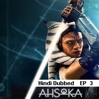 Ahsoka (2023 EP 3) Hindi Dubbed Season 1 Watch Online