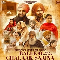 Balle O Chalaak Sajjna (2023) Punjabi Full Movie Watch Online HD Print Free Download