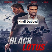 Black Lotus (2023) Hindi Dubbed Full Movie Watch Online HD Print Free Download