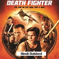 Death Fighter (2017) Hindi Dubbed Full Movie Watch Online HD Print Free Download