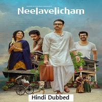 Neelavelicham (2023) Hindi Dubbed
