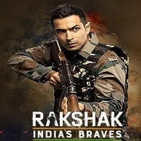 Rakshak Indias Brave (2023) Hindi Full Movie Watch Online HD Print Free Download