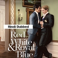 Red, White and Royal Blue (2023) Hindi Dubbed Full Movie Watch Online HD Print Free Download