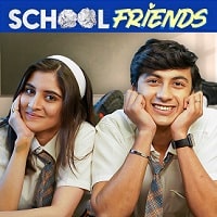 School Friends (2023) Hindi Season 1 Complete Watch Online HD Print Free Download