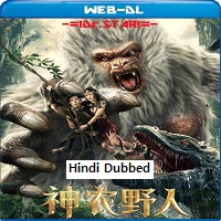 Shennong Savage (2022) Hindi Dubbed Full Movie Watch Online HD Print Free Download
