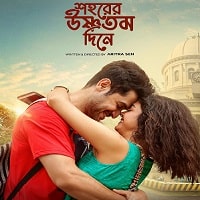 Shohorer Ushnotomo Din E (2023) Unofficial Hindi Dubbed Full Movie Watch