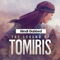 The Legend of Tomiris (2019) Hindi Dubbed Full Movie Watch Online