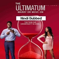 The Ultimatum: Marry Or Move On (2023) Hindi Dubbed Season 2 Complete Watch Online HD Print Free Download