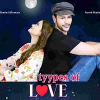 Tyypes of Love (2023) Hindi Full Movie Watch Online HD Print Free Download