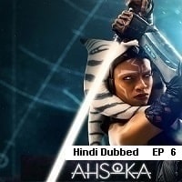 Ahsoka (2023 EP 6) Hindi Dubbed Season 1 Watch Online HD Print Free Download