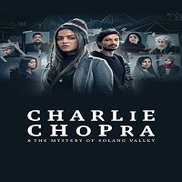 Charlie Chopra and The Mystery Of Solang Valley (2023) Hindi Season 1 Complete