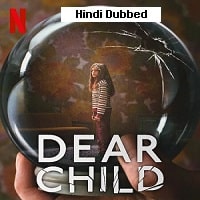 Dear Child (2023) Hindi Dubbed Season 1 Complete Watch Online HD Print Free Download