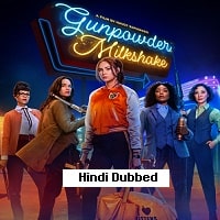 Gunpowder Milkshake (2021) Hindi Dubbed Full Movie Watch Online