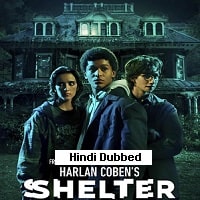 Harlan Coben’s Shelter (2023) Hindi Dubbed Season 1 Complete Watch Online HD Print Free Download