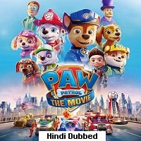 PAW Patrol The Movie (2021) Hindi Dubbed Full Movie Watch Online HD Print Free Download