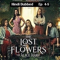 The Lost Flowers of Alice Hart (2023 Ep 4-5) Hindi Dubbed Season 1 Watch Online