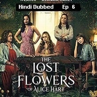 The Lost Flowers of Alice Hart (2023 Ep 6) Hindi Dubbed Season 1 Watch Online HD Print Free Download