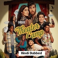 Theater Camp (2023) Hindi Dubbed Full Movie Watch Online HD Print Free Download