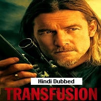 Transfusion (2023) Hindi Dubbed Full Movie Watch Online