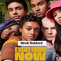 Everything Now (2023) Hindi Dubbed Season 1 Complete Watch Online