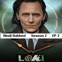 Loki (2023 EP 02) Hindi Dubbed Season 2 Watch Online HD Print Free Download
