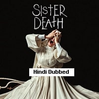 Sister Death (2023) Hindi Dubbed Full Movie Watch Online HD Print Free Download