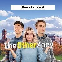 The Other Zoey (2023) Hindi Dubbed Full Movie Watch Online