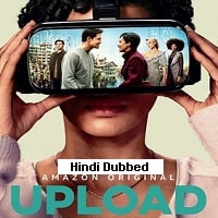 Upload (2020) Hindi Dubbed Season 1 Complete Watch Online HD Print Free Download