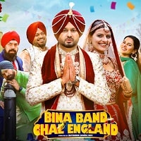 Bina Band Chal England (2023) Punjabi Full Movie Watch Online