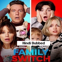 Family Switch (2023) Hindi Dubbed Full Movie Watch Online HD Print Free Download