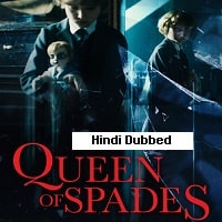 Queen of Spades Through the Looking Glass (2019) Hindi Dubbed Full Movie Watch Online HD Print Free Download