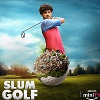 Slum Golf (2023) Hindi Season 1 Complete Watch Online