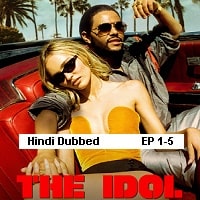 The Idol (2023 Ep 1-5) Hindi Dubbed Season 1 Watch Online