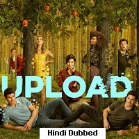 Upload (2023) Hindi Dubbed Season 3 Complete Watch Online HD Print Free Download