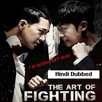 Art of Fighting 1 (2020) Hindi Dubbed Full Movie Watch Online