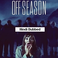 Offseason (2022) Hindi Dubbed Full Movie Watch Online HD Print Free Download