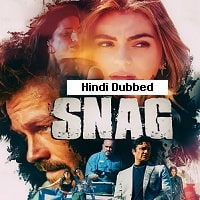 SNAG (2023) Hindi Dubbed Full Movie Watch Online