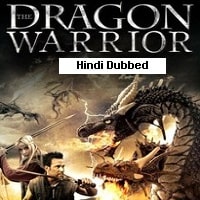 The Dragon Warrior (2011) Hindi Dubbed Full Movie Watch Online